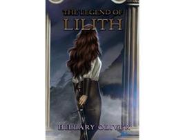 Livro The Legend of Lilith BOOK 1 de Hillary Oliver (Inglês)