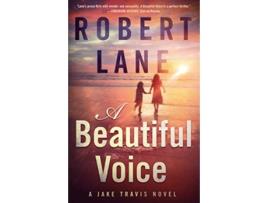 Livro A Beautiful Voice Jake Travis de Robert Lane Robert Lane (Inglês)
