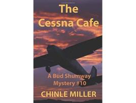 Livro The Cessna Cafe Bud Shumway Mystery Series de Chinle Miller (Inglês)