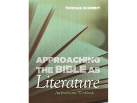 Livro Approaching the Bible as Literature de Thomas Schmidt (Inglês)