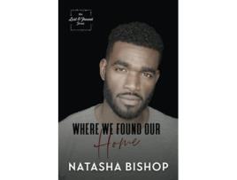 Livro Where We Found Our Home de Bishop Natasha (Inglês)