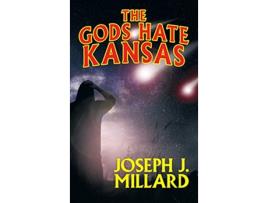 Livro The Gods Hate Kansas de Joseph J Millard (Inglês)