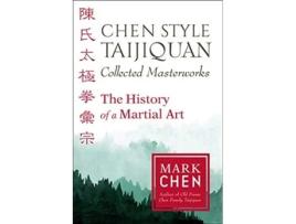 Livro Chen Style Taijiquan Collected Masterworks de Mark Chen (Inglês)