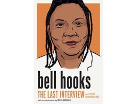 Livro Bell Hooks The Last Interview de Bell Hooks (Inglês)