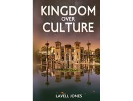 Livro Kingdom over culture de Lavell Jones (Inglês)