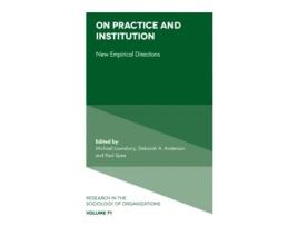 Livro On Practice and Institution de Edited By Michael Lounsbury, Edited By Deborah A Anderson et al. (Inglês - Capa Dura)