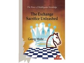 Livro Exchange Sacrifice Unleashed de Georg Mohr (Inglês)