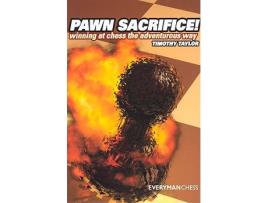 Livro Pawn Sacrifice Winning at chess the adventurous way de Timothy Taylor (Inglês)