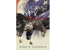 Livro The Reluctant Spy de John H Goodwin (Inglês)