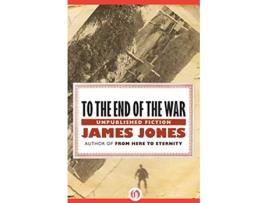 Livro To the End of the War de James Jones (Inglês)