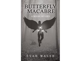 Livro Butterfly Macabre de Evan Walsh (Inglês - Capa Dura)