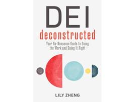 Livro Deconstructing DEI de Lily Zheng (Inglês - Capa Dura)