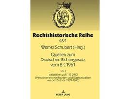 Livro Quellen zum Deutschen Richtergesetz vom 891961 Rechtshistorische Reihe German Edition de Schubert (Alemão)