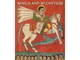 Livro Africa and Byzantium de Achi e Andrea Myers (Inglês - Capa Dura)