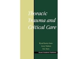 Livro Thoracic Trauma and Critical Care de Riyad-Karmy-Jones (Inglês - Capa Dura)