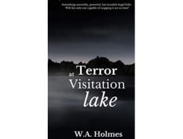 Livro Terror at Visitation Lake de W A Holmes (Inglês)