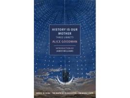 Livro History Is Our Mother de Alice Goodman (Inglês)