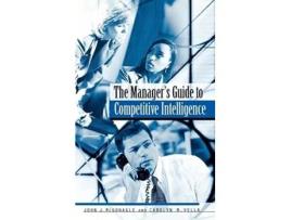 Livro Managers Guide to Competitive Intelligence de John J Mcgonagle e Carolyn M Vella (Inglês - Capa Dura)