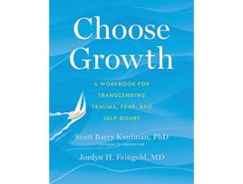 Livro Choose Growth de Kaufman, Scott Barry et al. (Inglês)