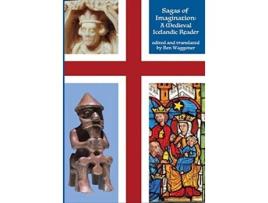 Livro Sagas of Imagination A Medieval Icelandic Reader de Ben Waggoner (Inglês - Capa Dura)