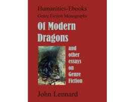 Livro Of Modern Dragons and other essays on Genre Fiction Genre Fiction Monographs de John Lennard (Inglês)