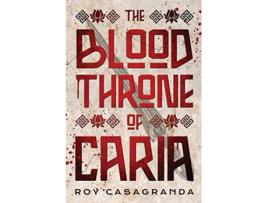 Livro The Blood Throne of Caria Empire of the Nightingale de Roy Casagranda (Inglês)