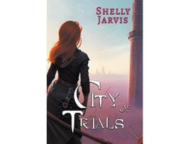 Livro City of Trials Little Star de Shelly Jarvis (Inglês)