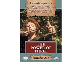 Livro The Power of Three Robin of Sherwood de Jennifer Ash (Inglês)