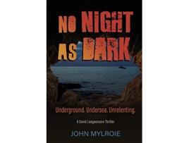 Livro No Night As Dark de Mylroie John (Inglês)