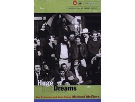Livro Huge Dreams de Michael Mcclure (Inglês)