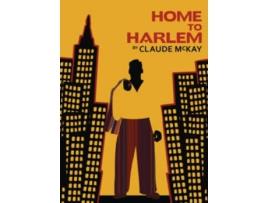 Livro Home to Harlem de Mckay e Claude (Inglês)