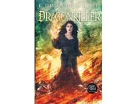 Livro Dragonkiller A Tale of Bone and Steel Five de Kirk Dougal (Inglês)