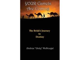 Livro Your Camels Are Coming de Andrea McDougal (Inglês)