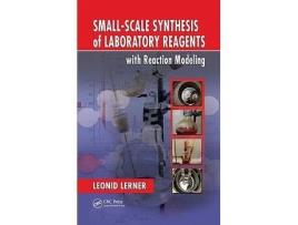 Livro SmallScale Synthesis of Laboratory Reagents with Reaction Modeling de Leonid Lerner (Inglês - Capa Dura)