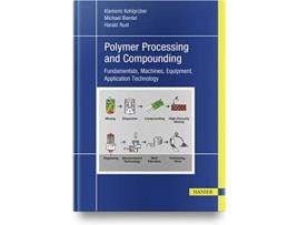 Livro Plastics Compounding and Polymer Processing de Klemens Kohlgrüber, Michael Bierdel et al. (Inglês - Capa Dura)