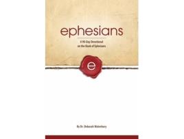 Livro Ephesians: A 90-Day Devotional on the Book of Ephesians Dr. Deborah Waterbury (Inglês)
