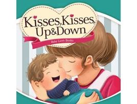 Livro Kisses Kisses Up and Down de Baby Luvs Books (Inglês)