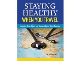 Livro Staying Healthy When You Travel de Dr Jane Wilson-Howarth (Inglês)