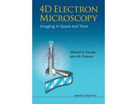 Livro 4D ELECTRON MICROSCOPY IMAGING IN SPACE AND TIME de Ahmed H Zewail John M Thomas (Inglês)