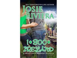 Livro 1800IRELAND de Josie Riviera (Inglês)