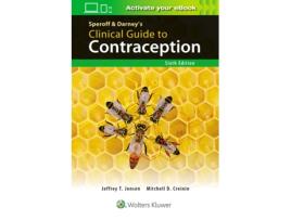 Livro speroff & darney's clinical guide to contraception de jeffrey t. jensen,mitchell d. creinin (inglês)