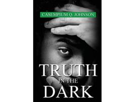 Livro Truth in the Dark de Casempium Q Johnson (Inglês)