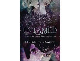 Livro Untamed The Crystal Island Book 2 de Lilian T James (Inglês)
