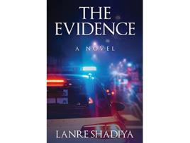 Livro The Evidence A Crime Fiction Novel de Lanre Shadiya (Inglês)