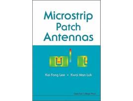 Livro MICROSTRIP PATCH ANTENNAS de KAI FONG LEE KWAI MAN LUK (Inglês)