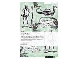 Livro Monstern auf der Spur Wie die Sagen über Drachen Riesen und Einhörner entstanden German Edition de Ernst Probst (Alemão)