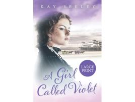 Livro A Girl Called Violet Large Print Edition The Hope Series de Mrs Kay Seeley (Inglês)