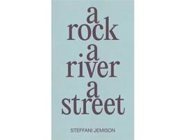 Livro Rock, a River, a Street de Steffani Jemison (Inglês)