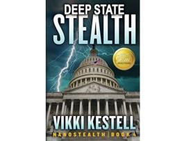 Livro Deep State Stealth Nanostealth de Vikki Kestell (Inglês)