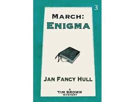 Livro March Enigma Tim Brown Mysteries de Jan Fancy Hull (Inglês)